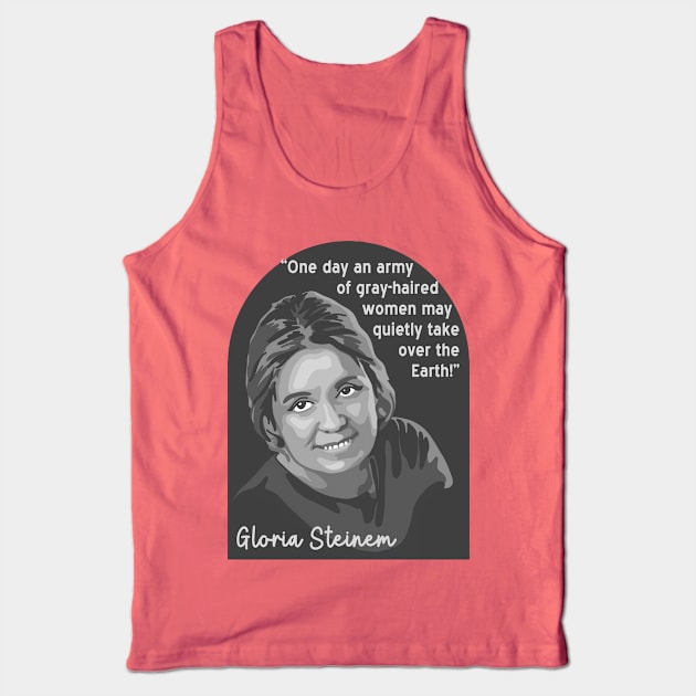 Gloria Steinem Portrait and Quote Tank Top by Slightly Unhinged